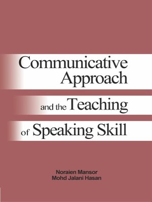 cover image of Communicative Approach and the Teaching of Speaking Skill